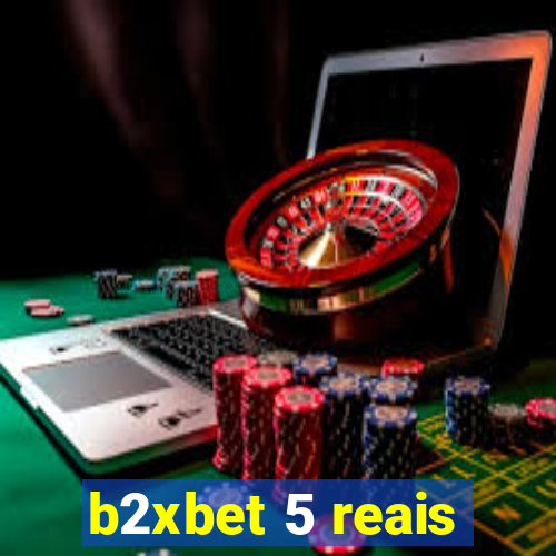 b2xbet 5 reais